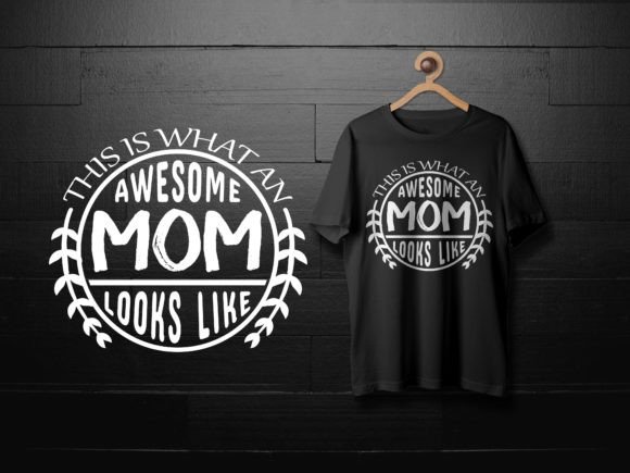 Awesome Mom: A Versatile Graphics Asset for T-Shirt Designs