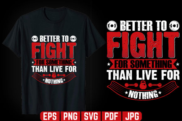Better to Fight GYM T-shirt Design: A Graphic Templates Review