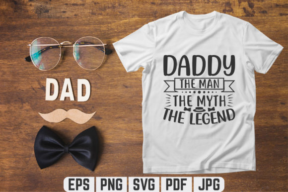 Daddy the Man SVG T-shirt Design for Graphic Templates