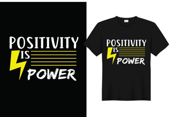 Positivity is Power: A Versatile Graphic for T-Shirt Designs