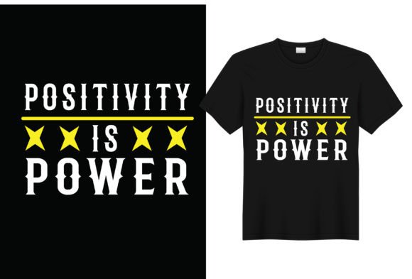 Positivity is Power T-Shirt Graphics for Crafters