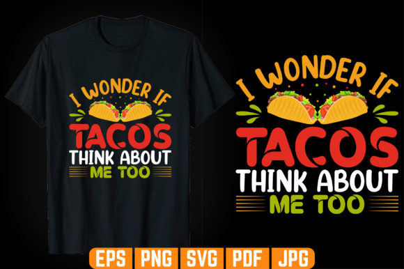 Review: I Wonder if Tacos T-shirt Design for Handmade Creations