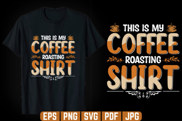 Review: This is My Coffee T-Shirt Design for Graphics