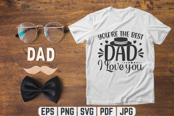 Review: You Are the Best Dad SVG for Graphic Templates