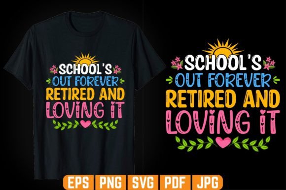 School's Out Forever Tshirt Design for Graphics
