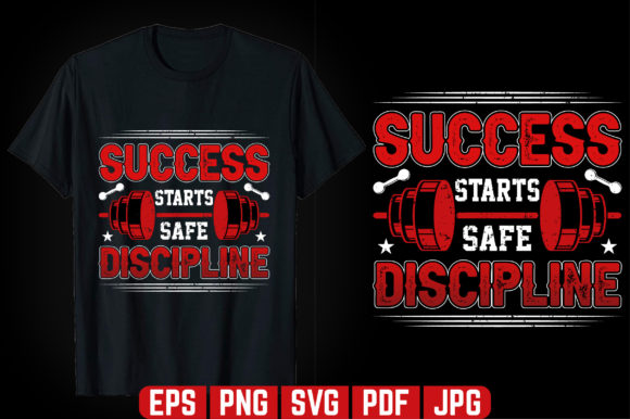 Success Starts Safe GYM T-shirt Design for Graphics
