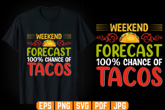 Weekend Forecast Tacos T-shirt Design: A Graphic Templates Review
