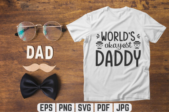 World's Okayest Daddy SVG T-shirt Design